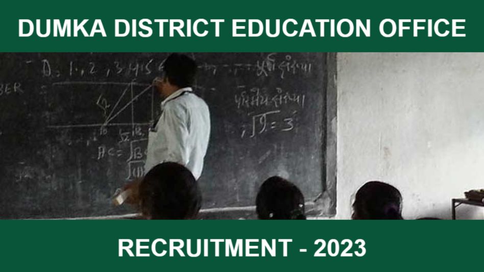 School Education and Literacy Dept Dumka Primary Teacher Recruitment – Apply Online for 150 Posts